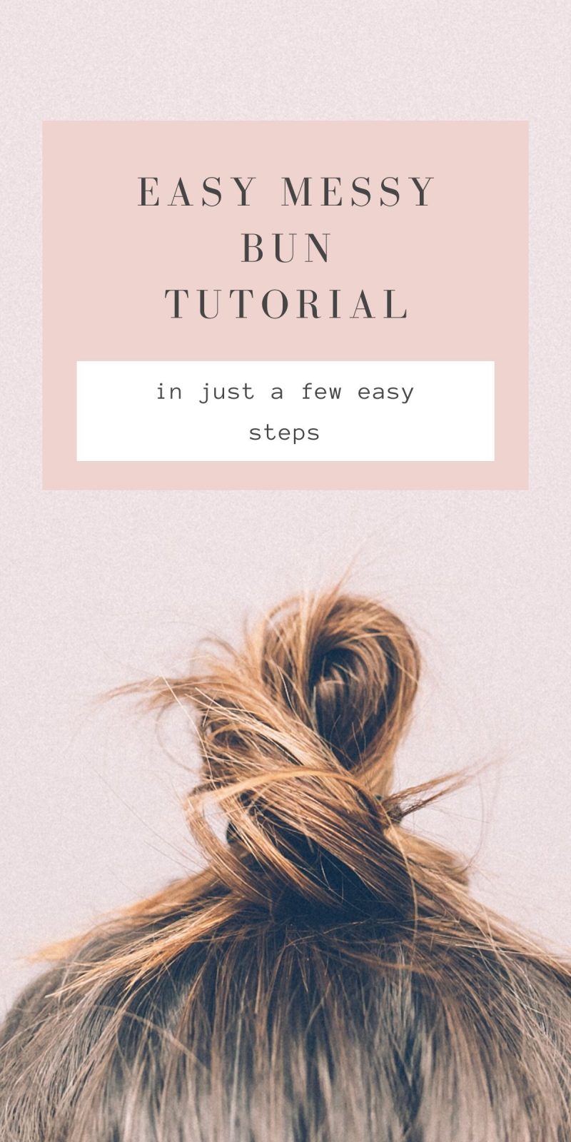 Messy Bun Hairstyles for Women Design 6